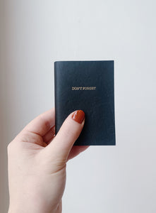 DON'T FORGET MINI LEATHER JOURNAL